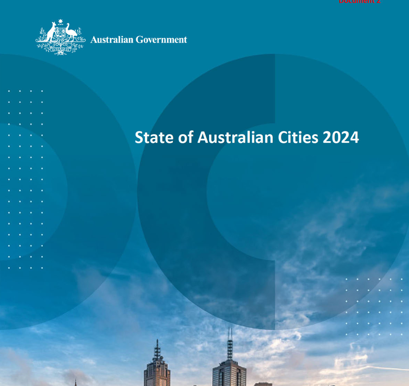 State of Australian Cities Report 2024 - What does it find?
